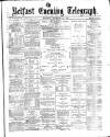 Belfast Telegraph Saturday 27 November 1875 Page 1