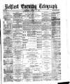 Belfast Telegraph Thursday 20 January 1876 Page 1