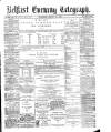 Belfast Telegraph Thursday 10 August 1876 Page 1