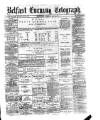 Belfast Telegraph Thursday 24 August 1876 Page 1