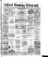 Belfast Telegraph Monday 04 September 1876 Page 1