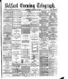 Belfast Telegraph Thursday 16 November 1876 Page 1