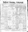 Belfast Telegraph Saturday 23 December 1876 Page 1