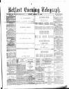 Belfast Telegraph Monday 15 January 1877 Page 1