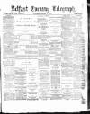 Belfast Telegraph Saturday 27 January 1877 Page 1