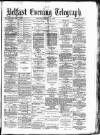 Belfast Telegraph Saturday 16 June 1877 Page 1