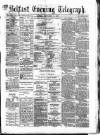 Belfast Telegraph Friday 07 September 1877 Page 1