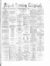 Belfast Telegraph Friday 14 September 1877 Page 1