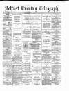 Belfast Telegraph Thursday 01 November 1877 Page 1