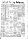 Belfast Telegraph Saturday 17 November 1877 Page 1