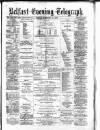 Belfast Telegraph Tuesday 18 December 1877 Page 1