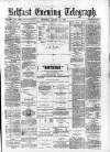 Belfast Telegraph Saturday 10 August 1878 Page 1
