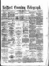 Belfast Telegraph Wednesday 04 September 1878 Page 1