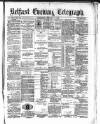 Belfast Telegraph Wednesday 29 January 1879 Page 1