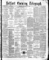 Belfast Telegraph Saturday 27 September 1879 Page 1