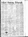 Belfast Telegraph Thursday 30 October 1879 Page 1