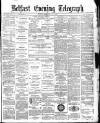 Belfast Telegraph Friday 20 February 1880 Page 1