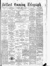 Belfast Telegraph Thursday 15 April 1880 Page 1