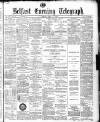 Belfast Telegraph Friday 11 June 1880 Page 1