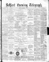 Belfast Telegraph Friday 01 October 1880 Page 1