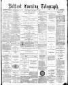 Belfast Telegraph Wednesday 01 December 1880 Page 1