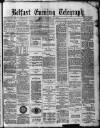 Belfast Telegraph Monday 20 December 1880 Page 1