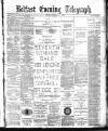 Belfast Telegraph Friday 14 January 1881 Page 1