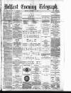 Belfast Telegraph Monday 24 January 1881 Page 1