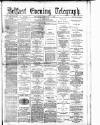 Belfast Telegraph Thursday 03 February 1881 Page 1