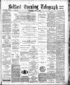 Belfast Telegraph Thursday 02 June 1881 Page 1