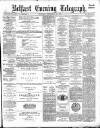 Belfast Telegraph Thursday 15 September 1881 Page 1