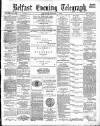 Belfast Telegraph Thursday 06 October 1881 Page 1