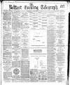 Belfast Telegraph Wednesday 28 December 1881 Page 1