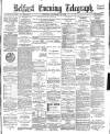 Belfast Telegraph Thursday 16 November 1882 Page 1
