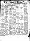 Belfast Telegraph Wednesday 20 January 1886 Page 1