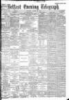 Belfast Telegraph Saturday 28 August 1886 Page 1