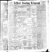 Belfast Telegraph Saturday 04 September 1886 Page 1