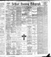 Belfast Telegraph Saturday 02 October 1886 Page 1