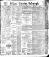 Belfast Telegraph Thursday 28 October 1886 Page 1