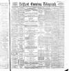 Belfast Telegraph Wednesday 09 February 1887 Page 1