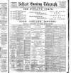 Belfast Telegraph Wednesday 03 August 1887 Page 1