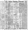 Belfast Telegraph Thursday 11 August 1887 Page 1