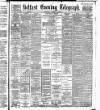 Belfast Telegraph Wednesday 31 August 1887 Page 1