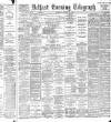 Belfast Telegraph Saturday 21 January 1888 Page 1