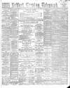 Belfast Telegraph Saturday 28 January 1888 Page 1