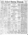 Belfast Telegraph Saturday 18 February 1888 Page 1