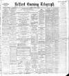 Belfast Telegraph Friday 13 April 1888 Page 1
