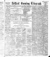 Belfast Telegraph Monday 30 April 1888 Page 1