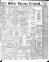 Belfast Telegraph Saturday 09 June 1888 Page 1