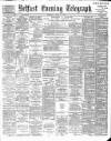 Belfast Telegraph Thursday 14 June 1888 Page 1